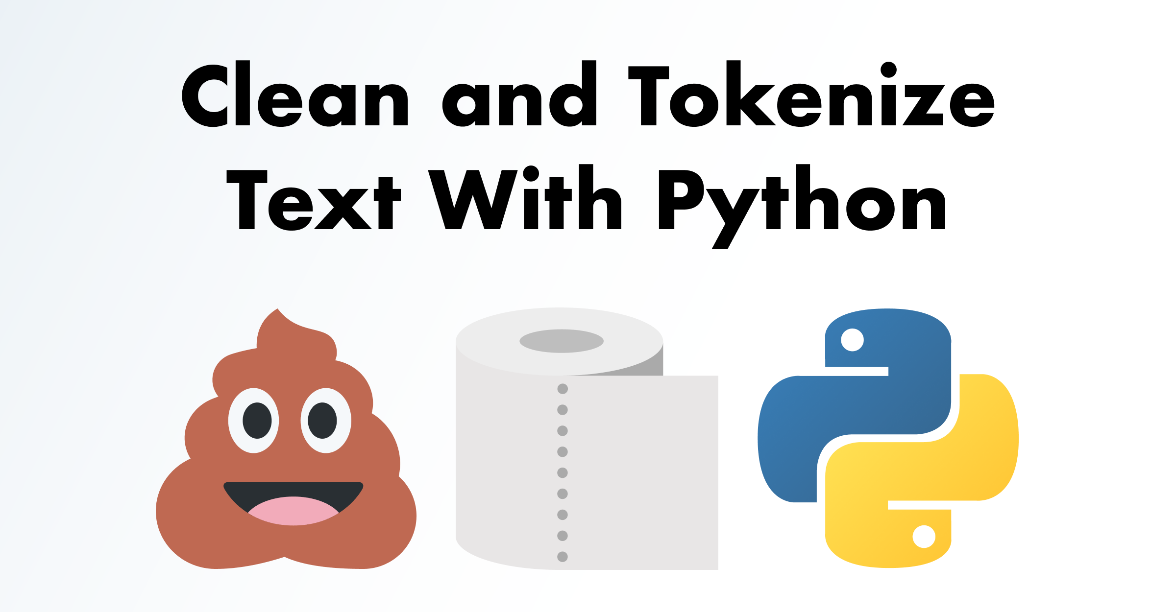 Clean and Tokenize Text With Python